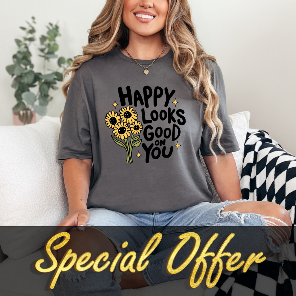 Happy Looks Good on You | T-Shirt Daily Deal image 1