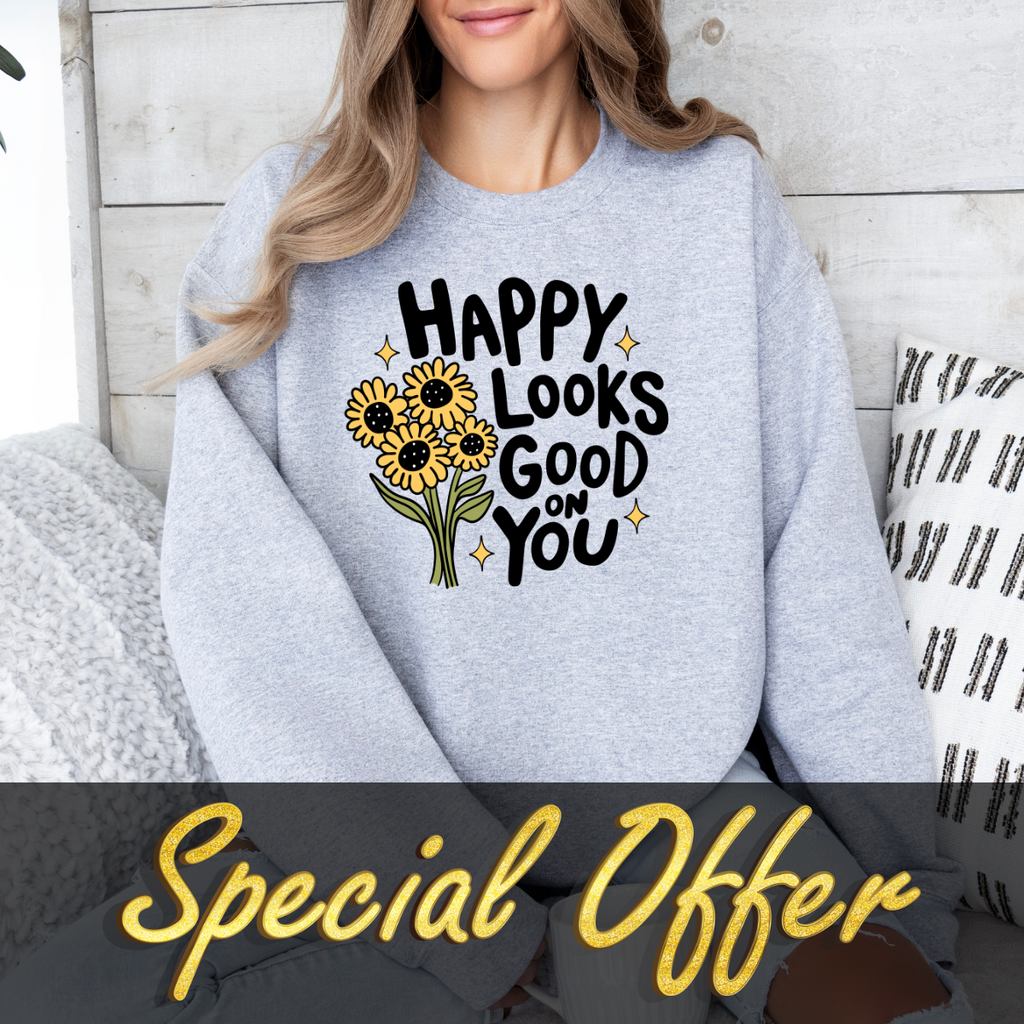 Happy Looks Good on You | Crewneck Daily Deal image 1